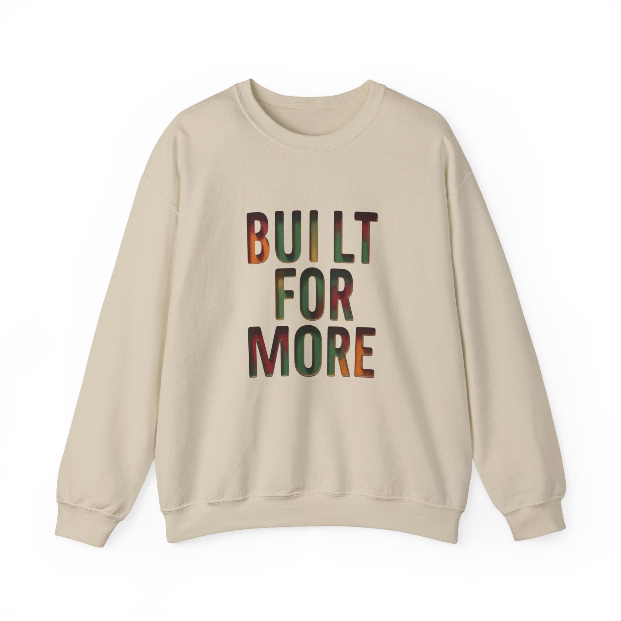 Built For More Sweatshirt | Juneteenth Pan-African Colors, Freedom Message