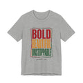 Bold Beautiful Unstoppable T-Shirt | Juneteenth Pan-African 1865 Freedom Tee