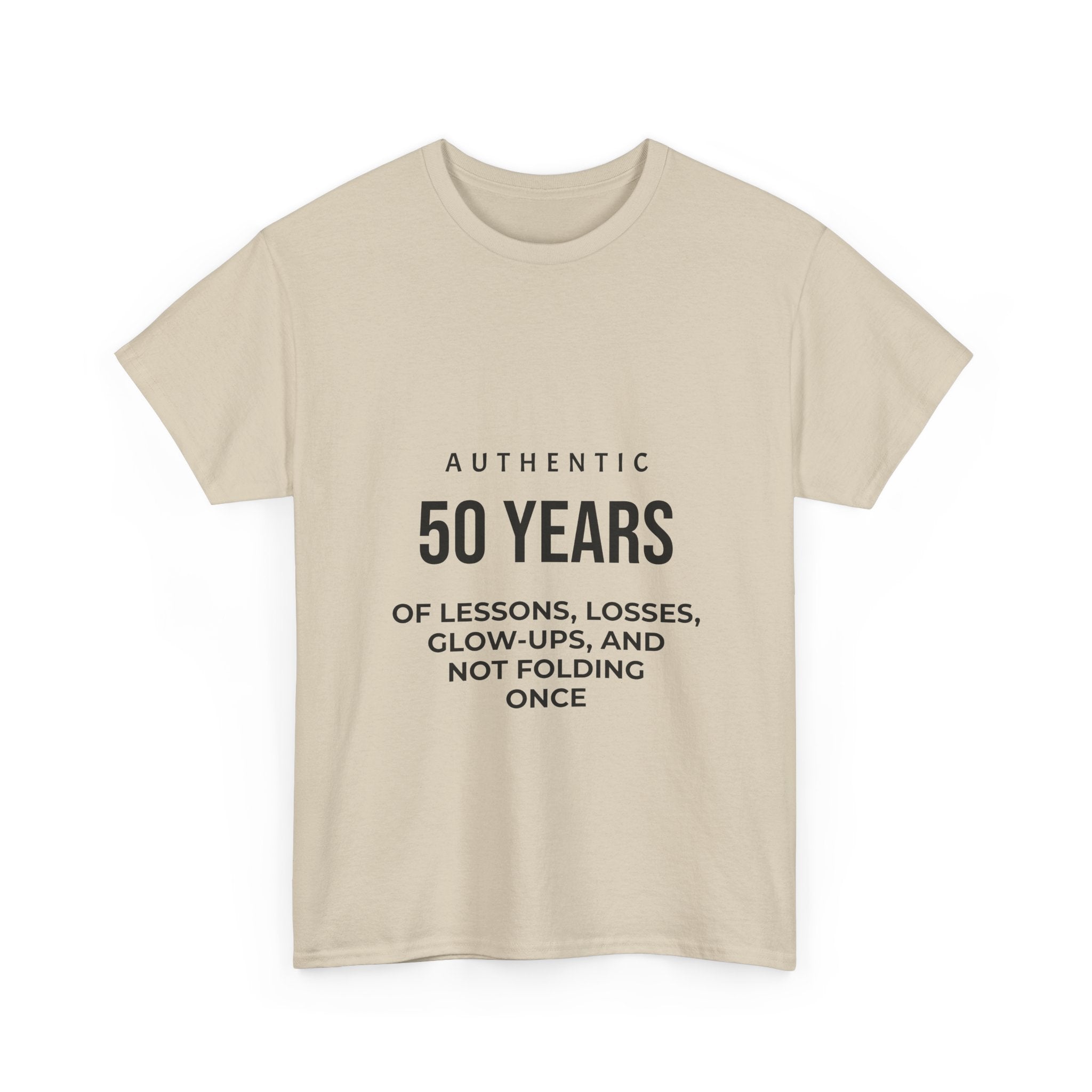 50 Years of Lessons, Losses, Glow-Ups and Not Folding T-Shirt