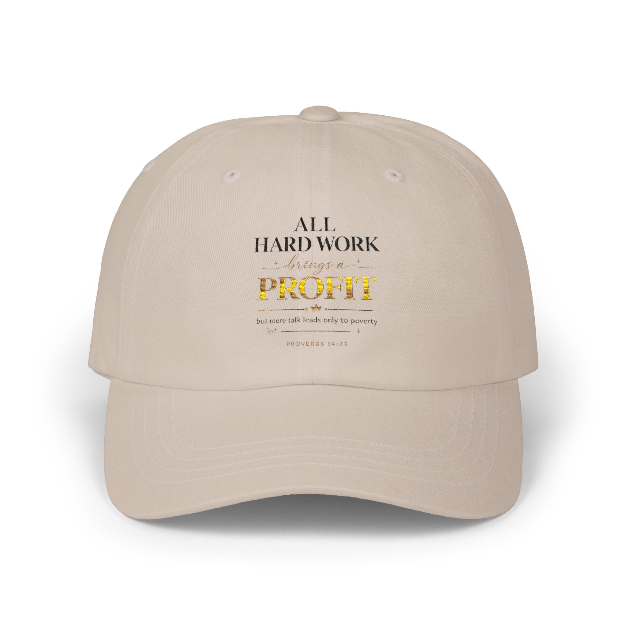 Dad Cap — 'All Hard Work Through a Profit' Minimal Embroidered Hat