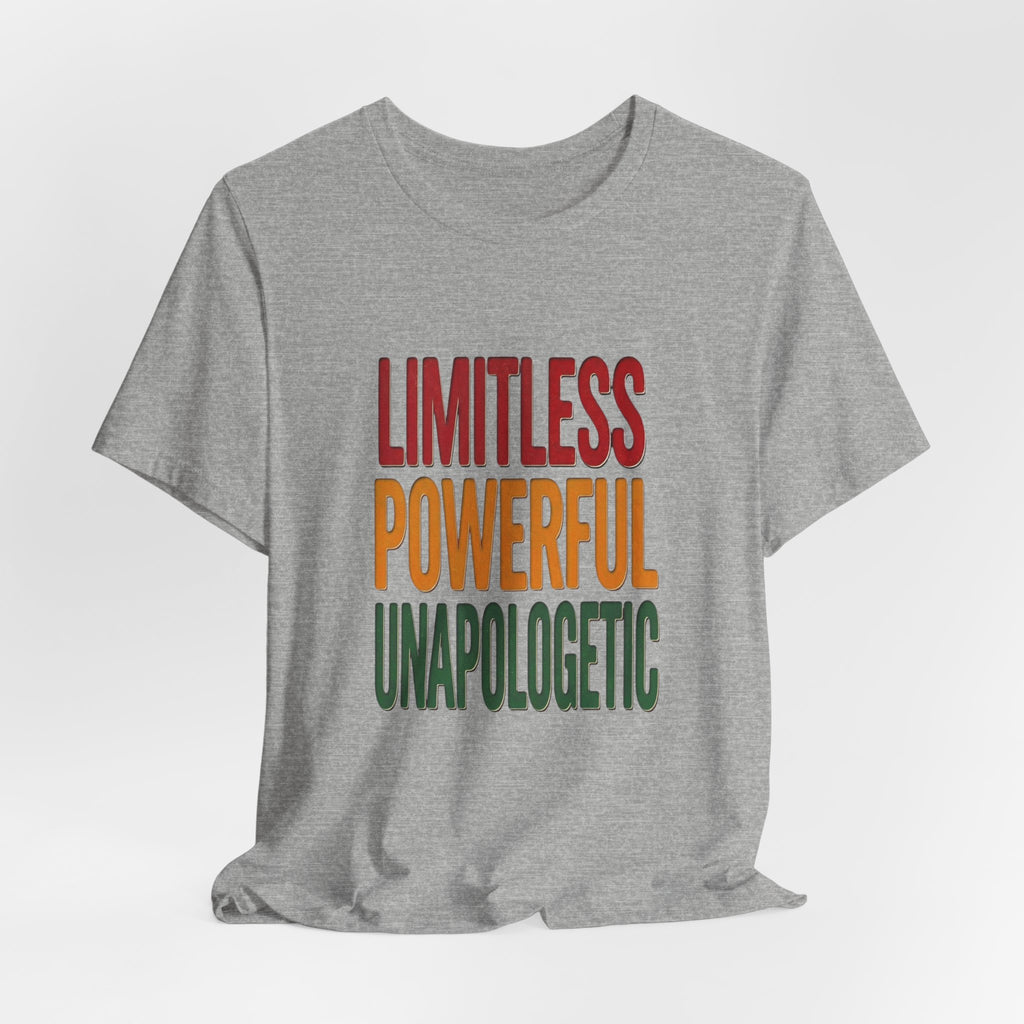 Limitless Powerful Unapologetic T-Shirt | Juneteenth Pan-African Freedom Tee