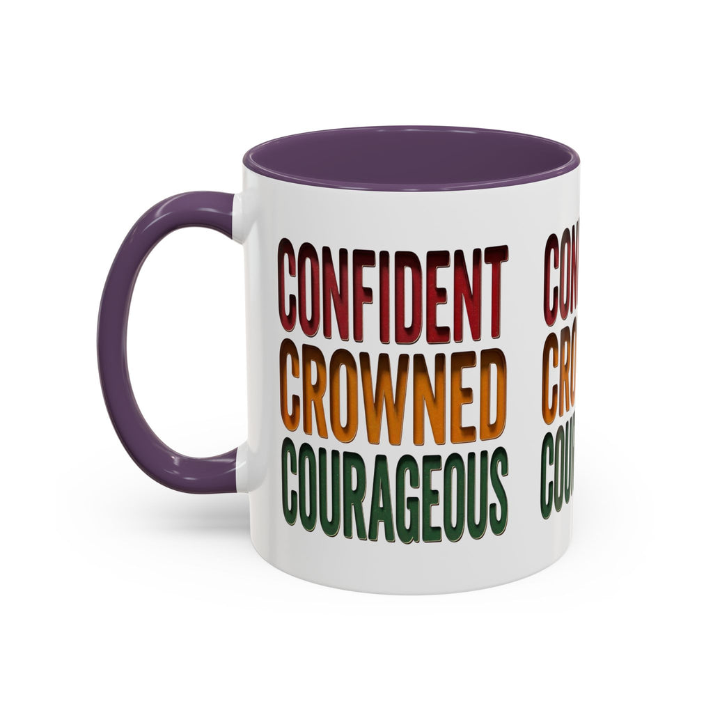Accent Coffee Mug — 'Confident, Crowned, Courageous' Empowerment Coffee Mug