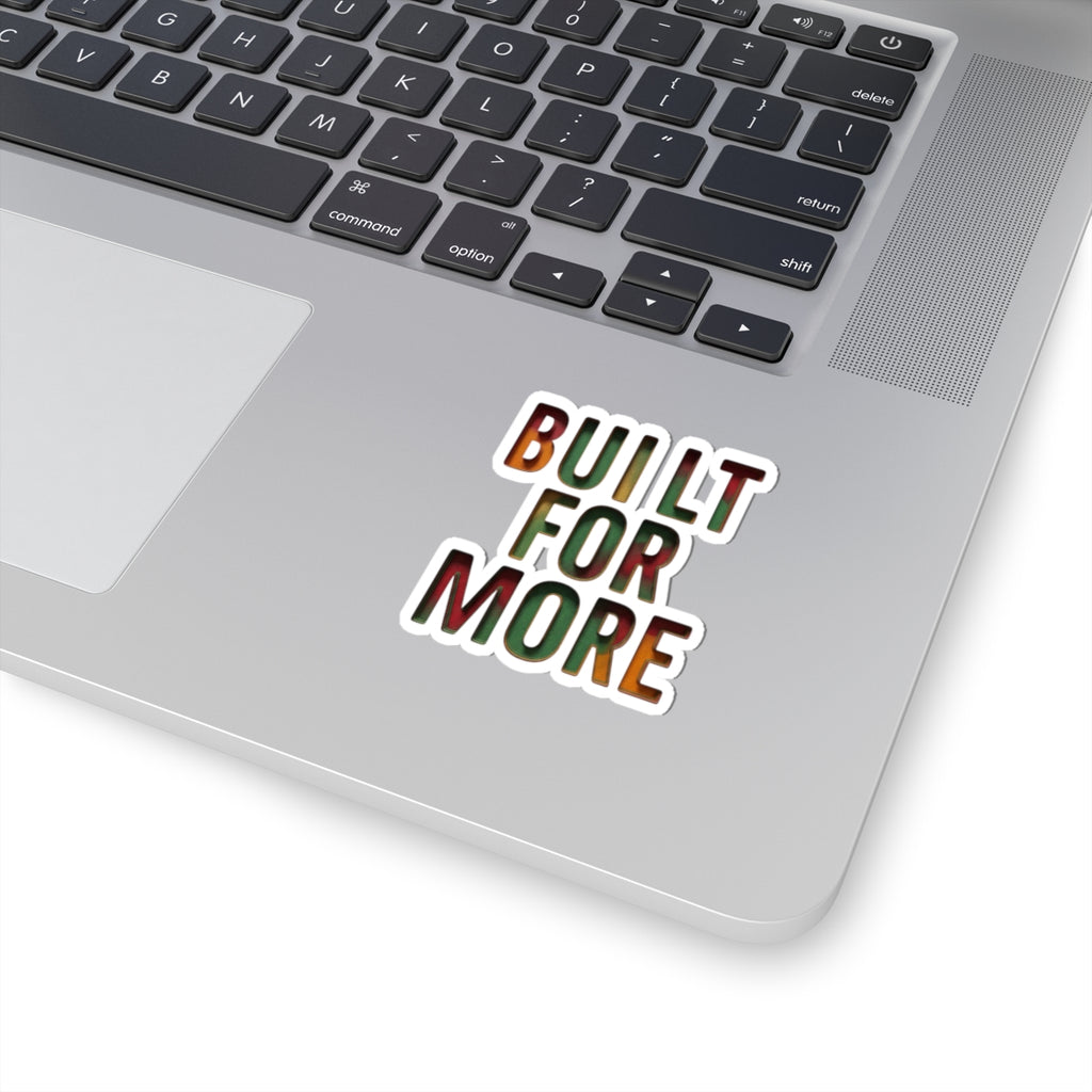 Built For More Sticker | Juneteenth Pan-African 1865 Freedom Pride