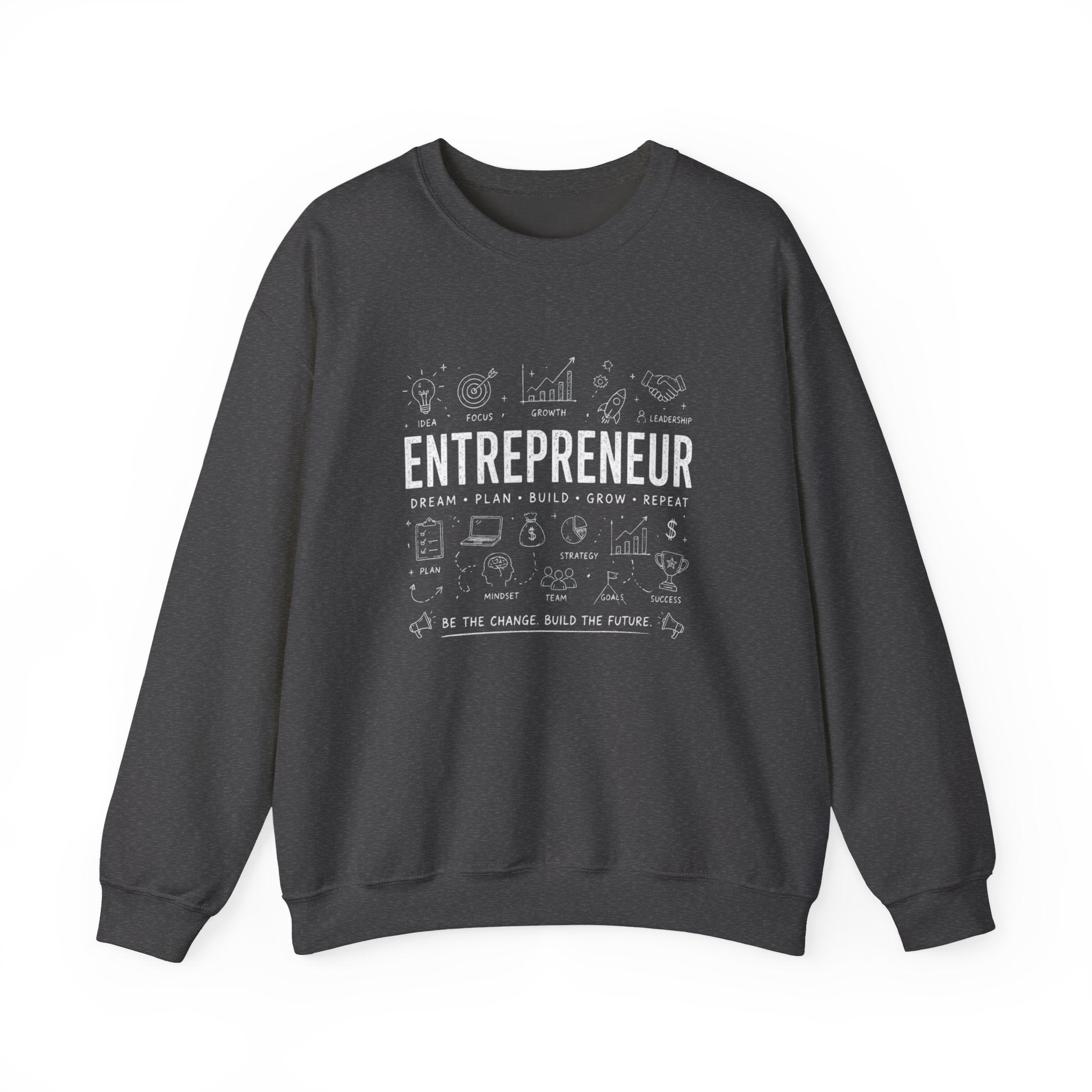 Entrepreneur Crewneck Sweatshirt — 'Entrepreneur: Dream • Plan • Build • Grow • Repeat' Pullover