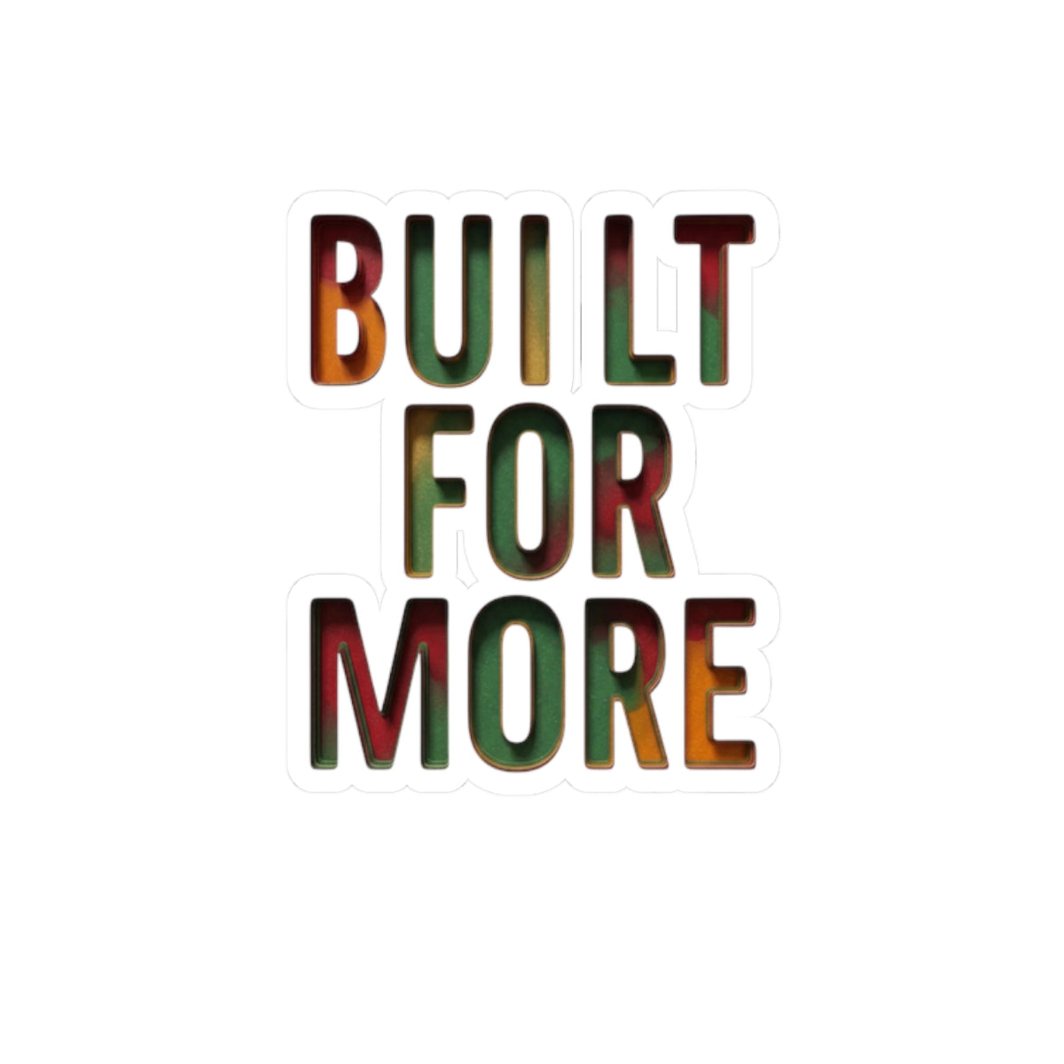 Built For More Sticker | Juneteenth Pan-African 1865 Freedom Pride