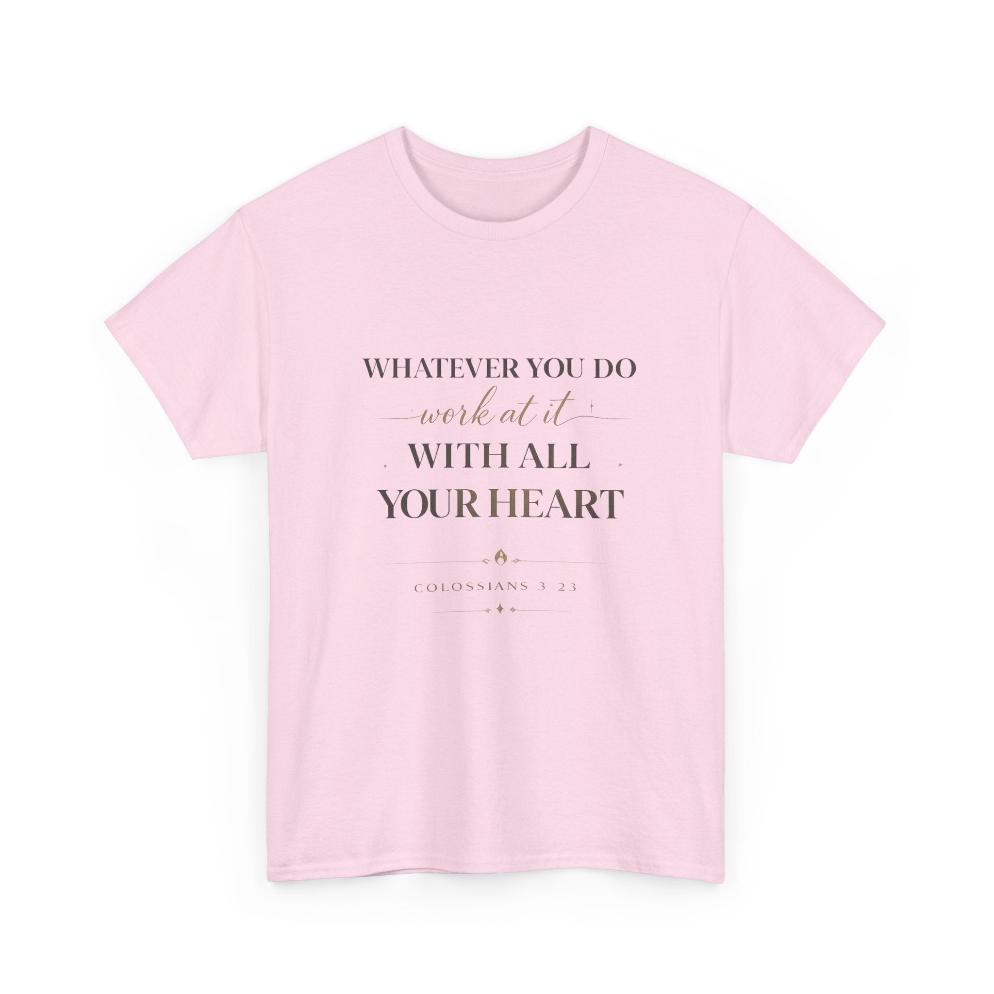 Entrepreneur Bible Quote Tee — "Work at it with All Your Heart"