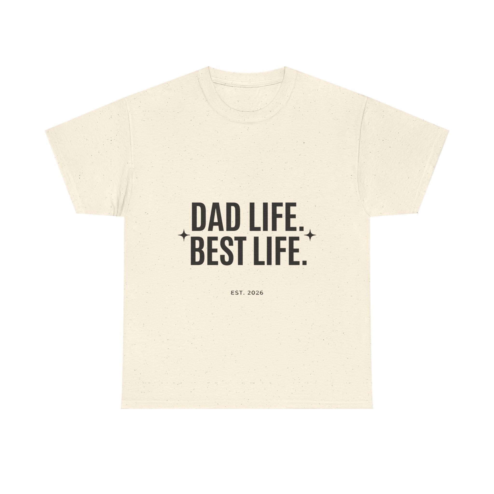 Dad Life Best Life T-Shirt