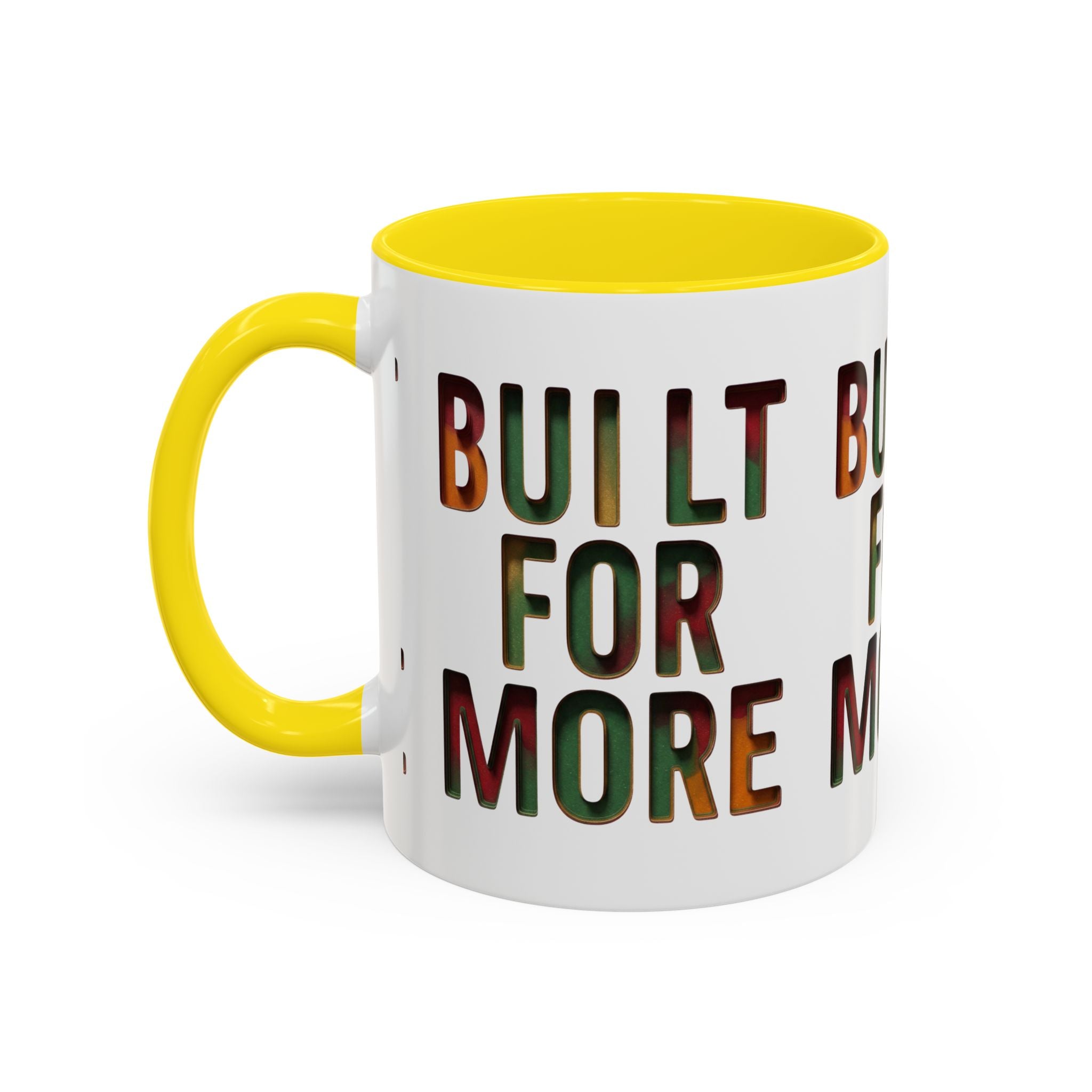 Coffee Mug — "Built for More" Motivational Accent Mug (11/15oz)