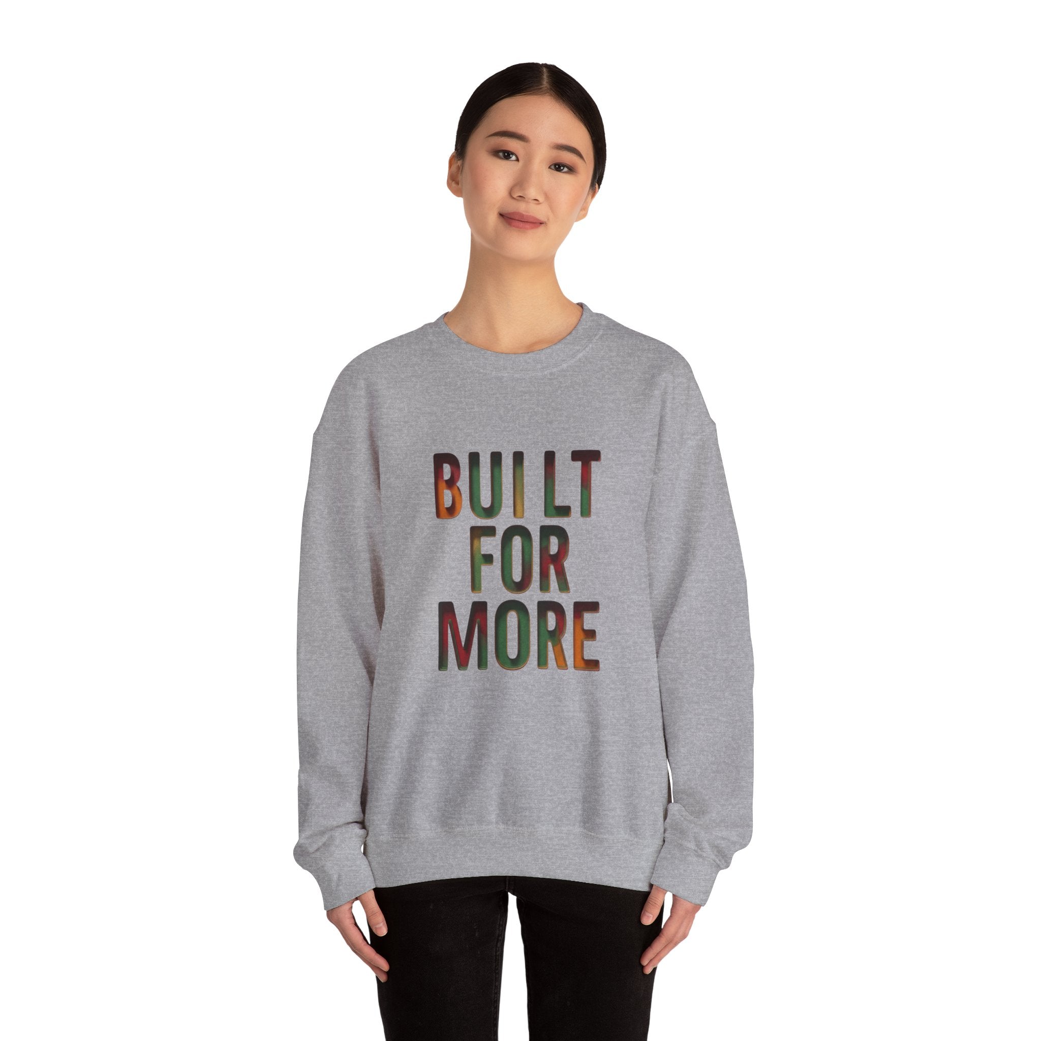 Built For More Sweatshirt | Juneteenth Pan-African Colors, Freedom Message