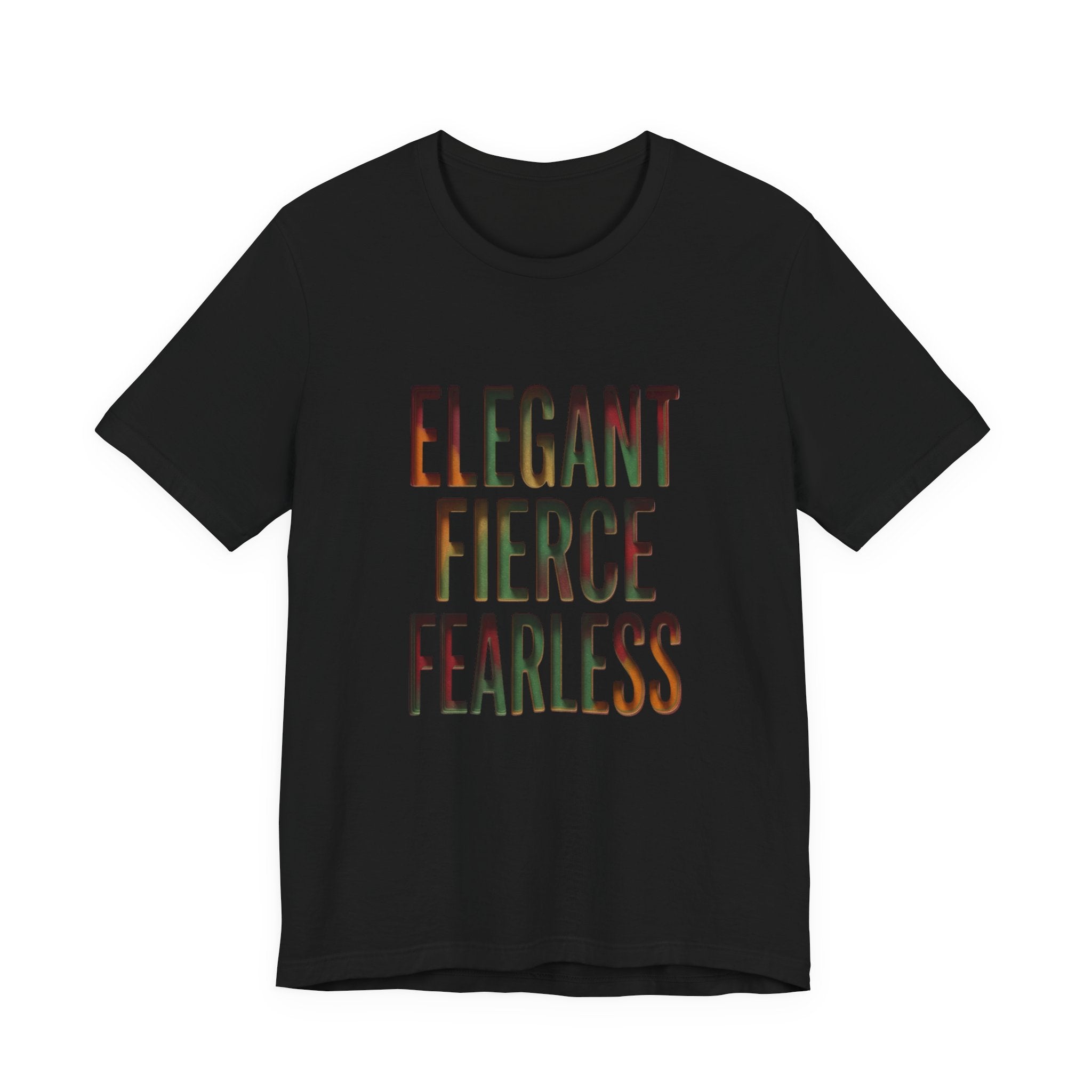 Elegant Fierce Fearless T-Shirt | Juneteenth Pan-African 1865 Freedom
