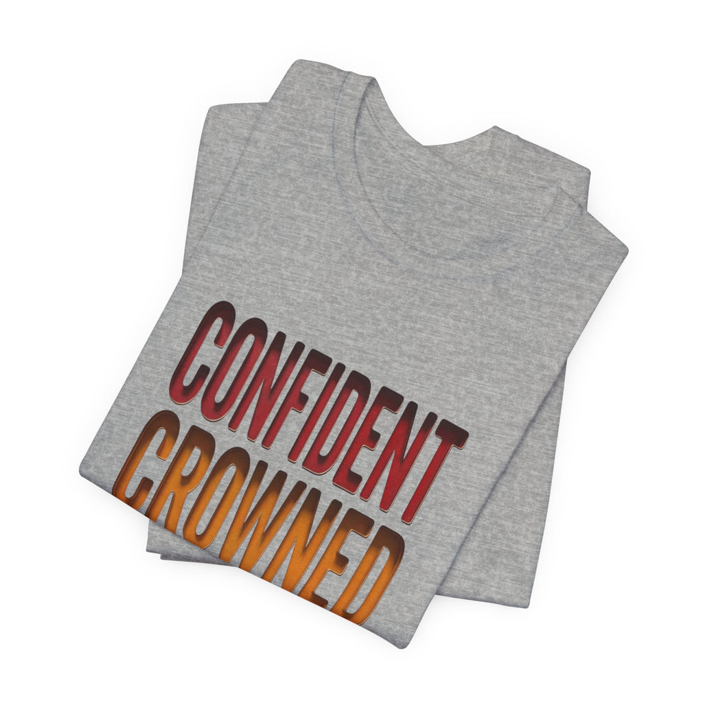 Confident Crowned Courageous T-Shirt | Juneteenth Pan-African 1865 Freedom Tee